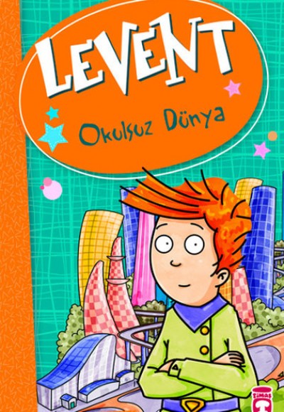 Levent ve Tayfası - 01 Okulsuz Dünya Levent ve Tayfası - 01 Okulsuz Dünya