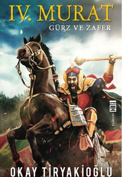 4. Murat - Gürz ve Zafer 4. Murat - Gürz ve Zafer