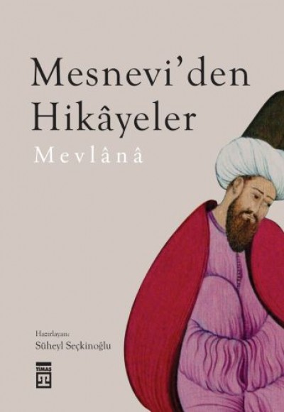 Mesnevi’den Hikayeler Mesnevi’den Hikayeler