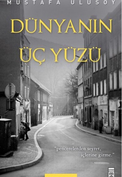 Dünyanın Üç Yüzü Dünyanın Üç Yüzü