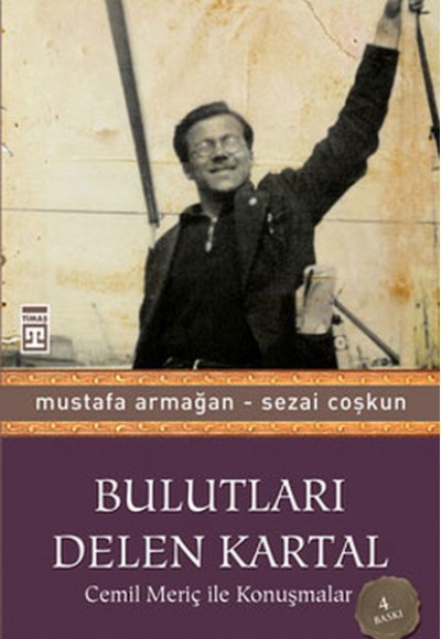 Bulutları Delen Kartal - Cemil Meriç ile Konuşmalar Bulutları Delen Kartal - Cemil Meriç ile Konuşmalar