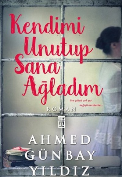 Kendimi Unutup Sana Ağladım Kendimi Unutup Sana Ağladım