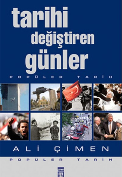 Tarihi Değiştiren Günler Tarihi Değiştiren Günler