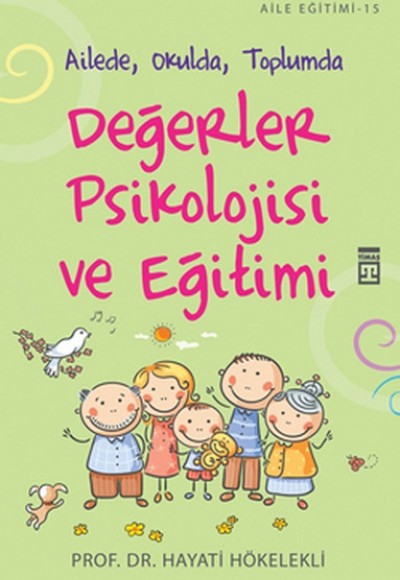 Değerler Psikolojisi ve Eğitimi Değerler Psikolojisi ve Eğitimi
