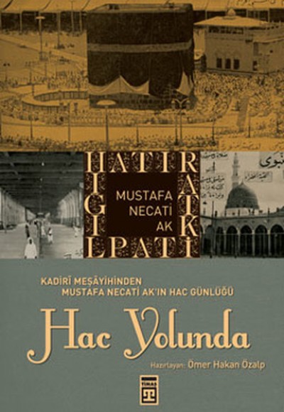 Hac Yolunda Hac Yolunda