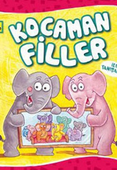 Sevimli Hayvanlar - Kocaman Filler Sevimli Hayvanlar - Kocaman Filler