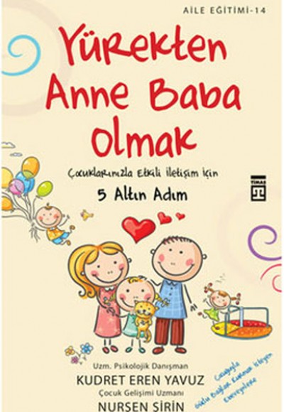 Yürekten Anne Baba Olmak İçin 7 Armağan Yürekten Anne Baba Olmak İçin 7 Armağan