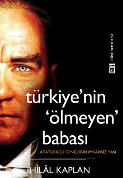 Türkiye'nin Ölmeyen Babası Türkiye'nin Ölmeyen Babası