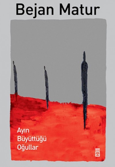 Ayın Büyüttüğü Oğullar Ayın Büyüttüğü Oğullar