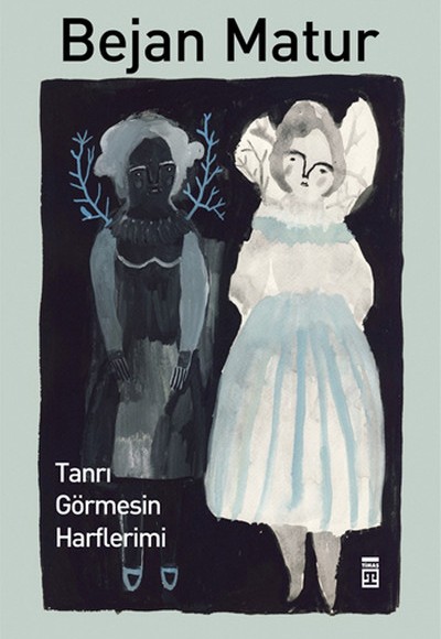 Tanrı Görmesin Harflerimi Tanrı Görmesin Harflerimi