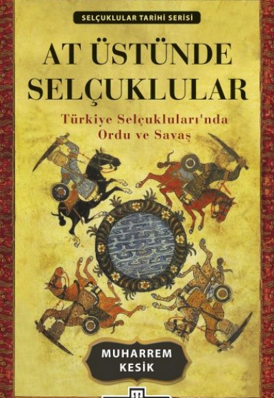 At Üstünde Selçuklular At Üstünde Selçuklular