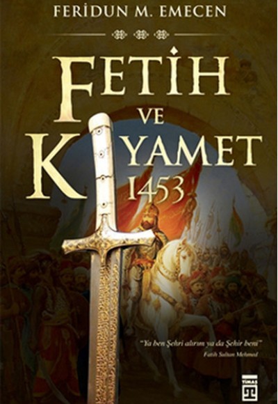 Fetih ve Kıyamet 1453 Fetih ve Kıyamet 1453