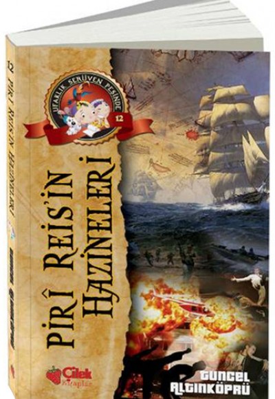Piri Reis'in Hazineleri / Ufaklık Serüven Peşinde 12 Piri Reis'in Hazineleri / Ufaklık Serüven Peşinde 12