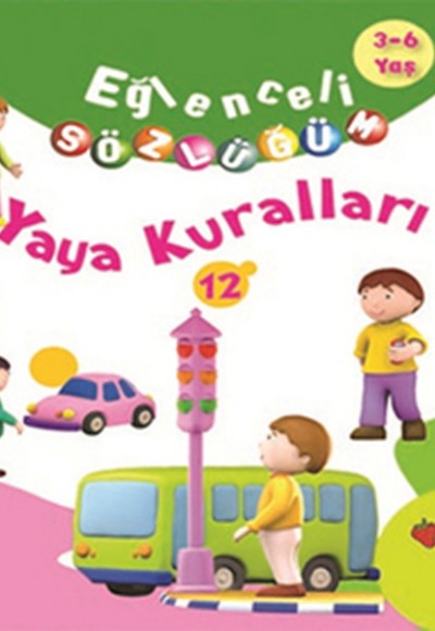 Yaya Kuralları / Eğlenceli Sözlüğüm Yaya Kuralları / Eğlenceli Sözlüğüm