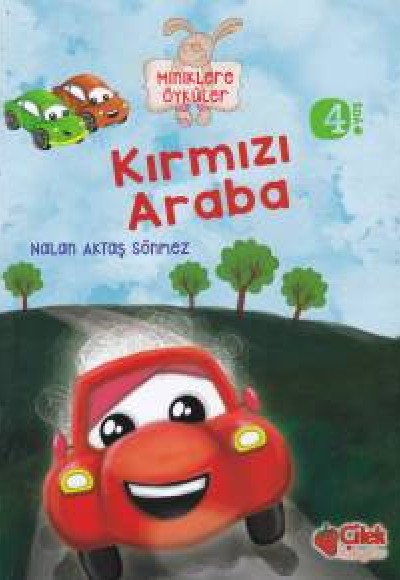 Miniklere Öyküler - Kırmızı Araba Miniklere Öyküler - Kırmızı Araba