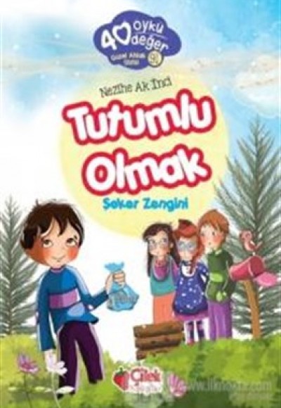 40 Öykü 40 Değer-Tutumlu Olmak Şeker Zengini 40 Öykü 40 Değer-Tutumlu Olmak Şeker Zengini