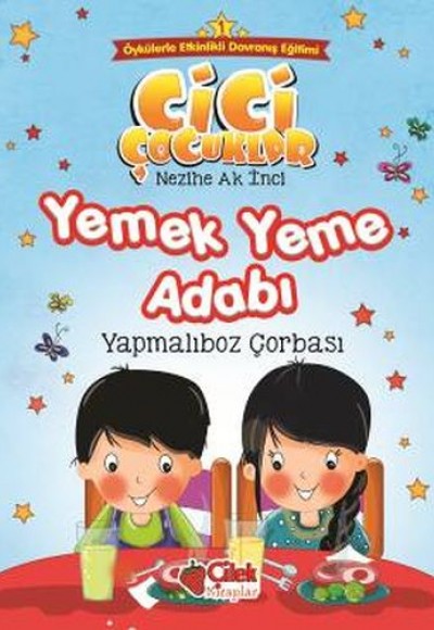 Cici Çocuklar 1 - Yemek Yeme Adabı Cici Çocuklar 1 - Yemek Yeme Adabı