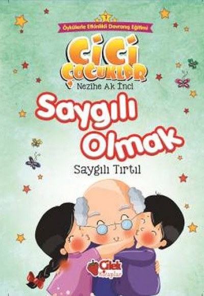 Cici Çocuklar 7 - Saygılı Olmak Cici Çocuklar 7 - Saygılı Olmak