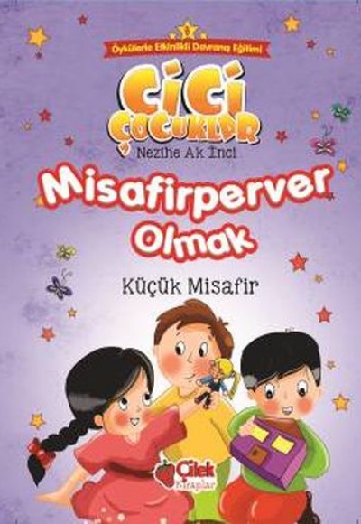 Cici Çocuklar 8 - Misafirperver Olmak Cici Çocuklar 8 - Misafirperver Olmak