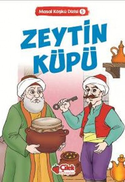 Masal Köşkü 5 - Zeytin Küpü Masal Köşkü 5 - Zeytin Küpü