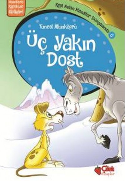 Kral Aslan Masallar Dünyasında 6 - Üç Yakın Dost Kral Aslan Masallar Dünyasında 6 - Üç Yakın Dost
