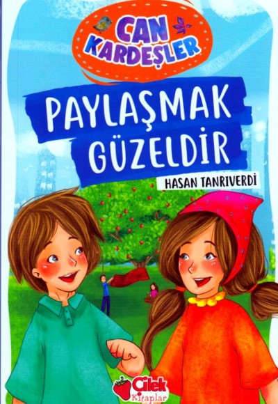 Paylaşmak Güzeldir - Can Kardeşler 1