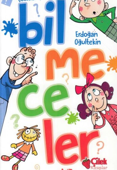 Çocuklar İçin En Güzel Bilmeceler Çocuklar İçin En Güzel Bilmeceler