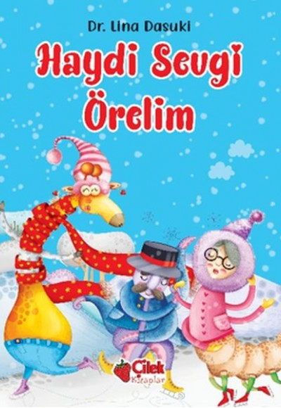 Haydi Sevgi Örelim Haydi Sevgi Örelim