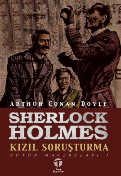 Sherlock Holmes Kızıl Soruşturma Bütün Maceraları 1 Sherlock Holmes Kızıl Soruşturma Bütün Maceraları 1