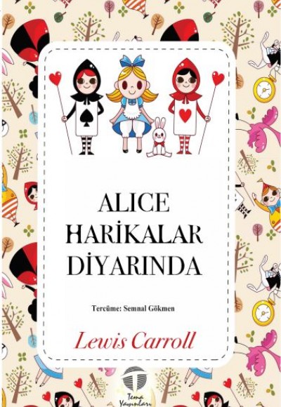 Alice Harikalar Diyarında Alice Harikalar Diyarında