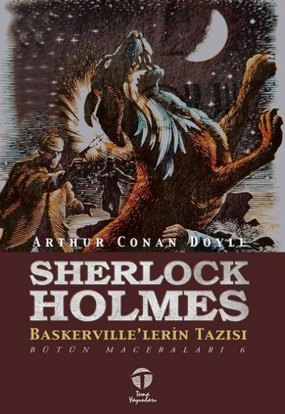 Sherlock Holmes Baskerville’lerin Tazısı - Bütün Maceraları 6 Sherlock Holmes Baskerville’lerin Tazısı - Bütün Maceraları 6