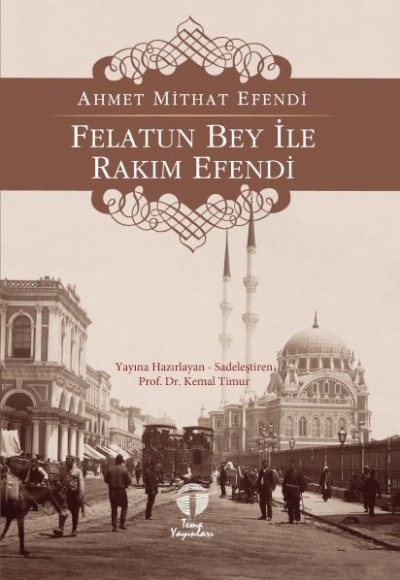 Felatun Bey ile Rakım Efendi Felatun Bey ile Rakım Efendi