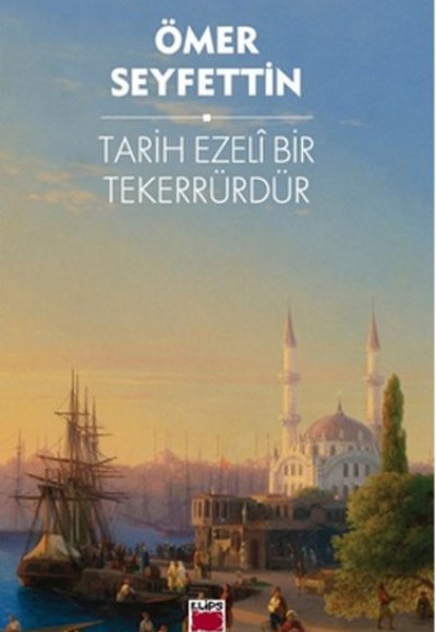 Tarih Ezeli bir Tekerrürdür