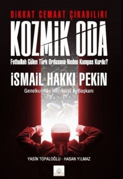 Kozmik Oda Fethullah Gülen Türk Ordusuna Neden Kumpas Kurdu? Kozmik Oda Fethullah Gülen Türk Ordusuna Neden Kumpas Kurdu?