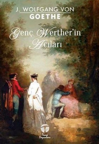 Genç Werther'in Acıları Genç Werther'in Acıları