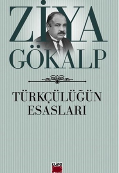 Türkçülüğün Esasları Türkçülüğün Esasları