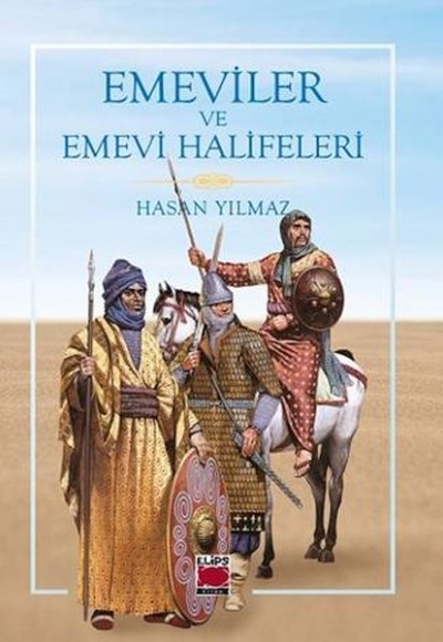 Emeviler ve Emevi Halifeleri Emeviler ve Emevi Halifeleri