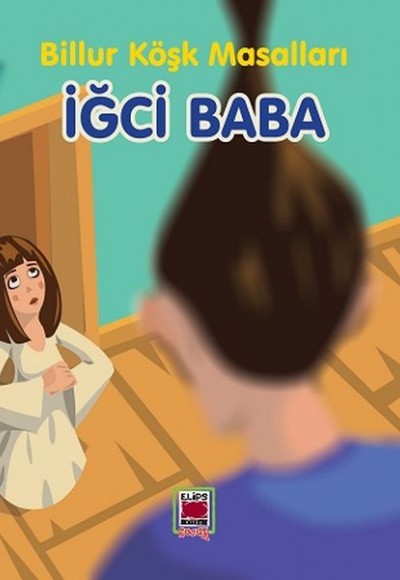 İğci Baba-Billur Köşk Masalları İğci Baba-Billur Köşk Masalları