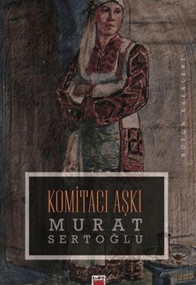 Komitacı Aşkı Komitacı Aşkı