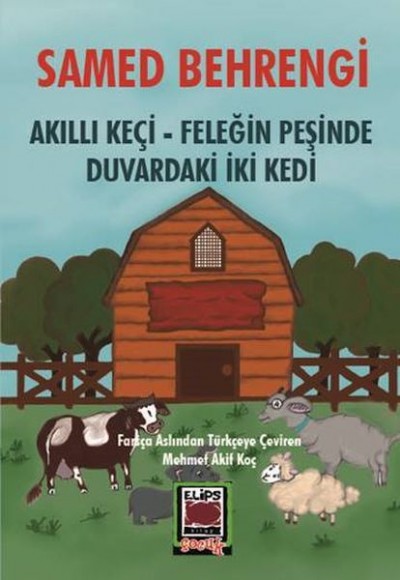 Akıllı Keçi – Feleğin Peşinde – Duvardaki İki Kedi Akıllı Keçi – Feleğin Peşinde – Duvardaki İki Kedi