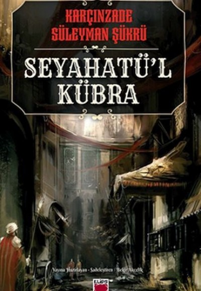 Seyahatü’l Kübra Seyahatü’l Kübra