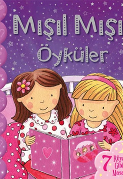 Mışıl Mışıl Öyküler - Kızlar İçin Mışıl Mışıl Öyküler - Kızlar İçin