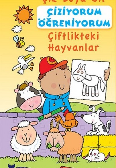 Çiziyorum Öğreniyrum - Çiftlikteki Hayvanlar Çiziyorum Öğreniyrum - Çiftlikteki Hayvanlar