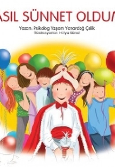 Nasıl Sünnet Oldum? Nasıl Sünnet Oldum?