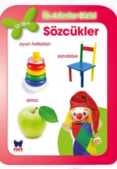İlk Adımlar Dizisi - Sözcükler (12-18 Ay) İlk Adımlar Dizisi - Sözcükler (12-18 Ay)