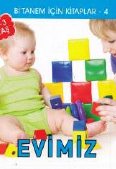 Bitanem İçin Kitaplar 4 - Evimiz