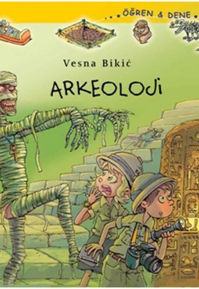 Öğren-Dene Serisi - Arkeoloji Öğren-Dene Serisi - Arkeoloji