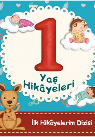 İlk Hikayelerim Dizisi: 1 Yaş Hikayeleri İlk Hikayelerim Dizisi: 1 Yaş Hikayeleri
