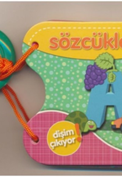 Dişim Çıkıyor! - Sözcükler Dişim Çıkıyor! - Sözcükler