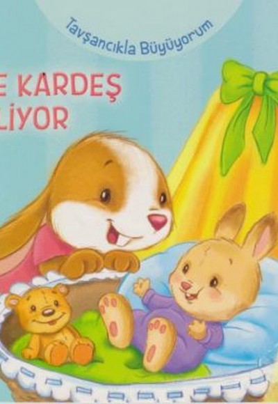 Tavşancıkla Büyüyorum - Eve Kardeş Geliyor Tavşancıkla Büyüyorum - Eve Kardeş Geliyor